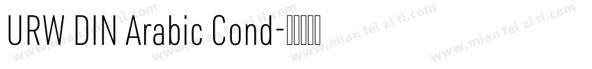 URW DIN Arabic Cond字体转换